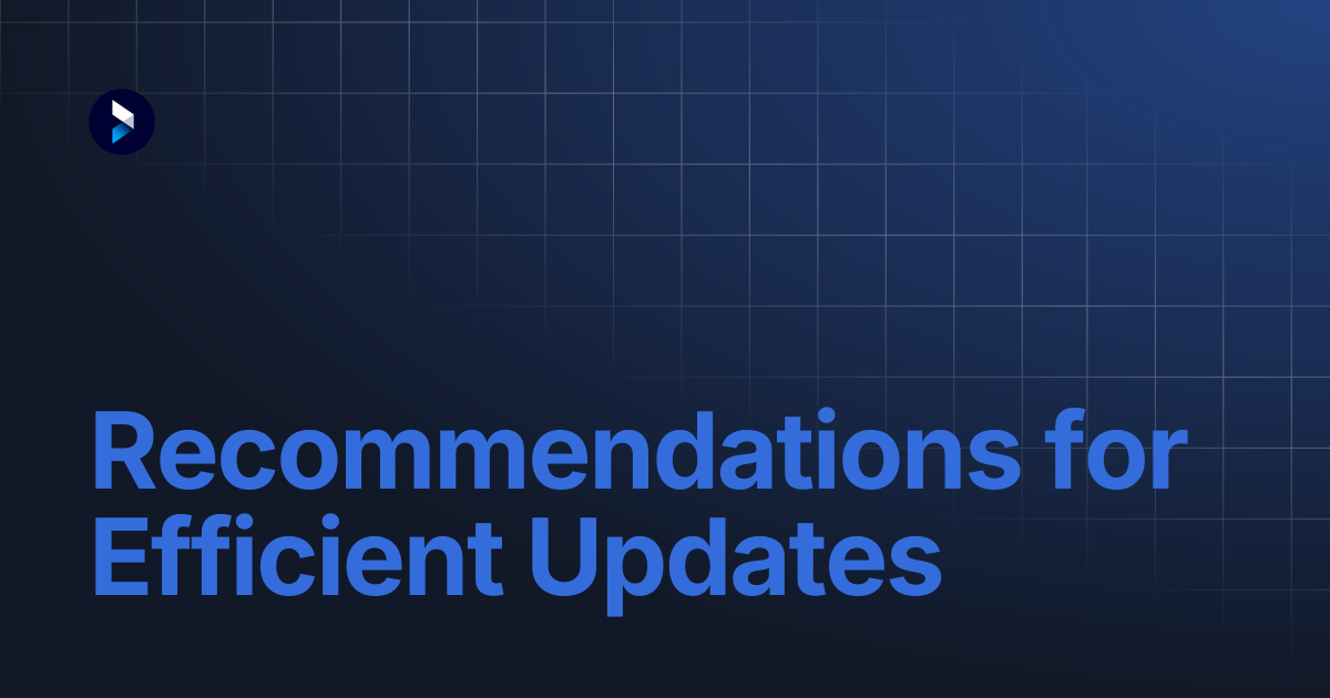 Recommendations for Efficient Updates | NewBlue Developer Site