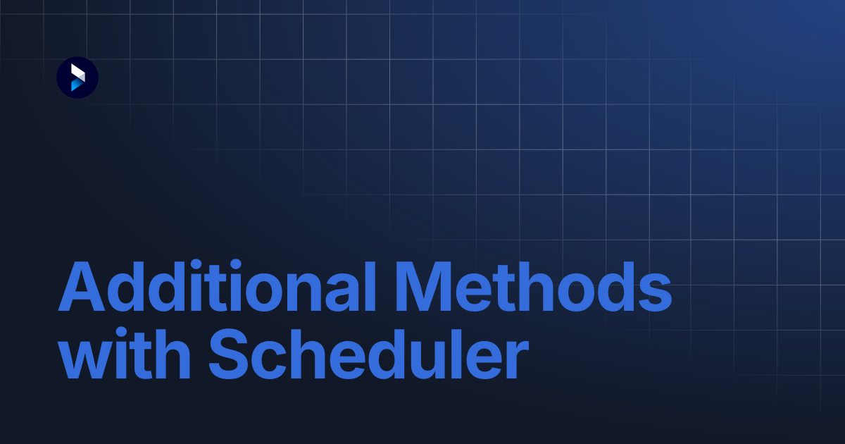 Additional Methods with Scheduler | NewBlue Developer Site